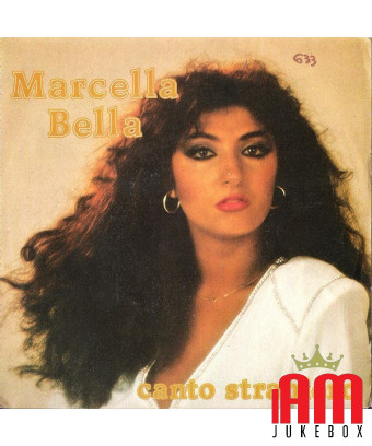 Canto Straniero [Marcella Bella] - Vinyle 7", 45 tours