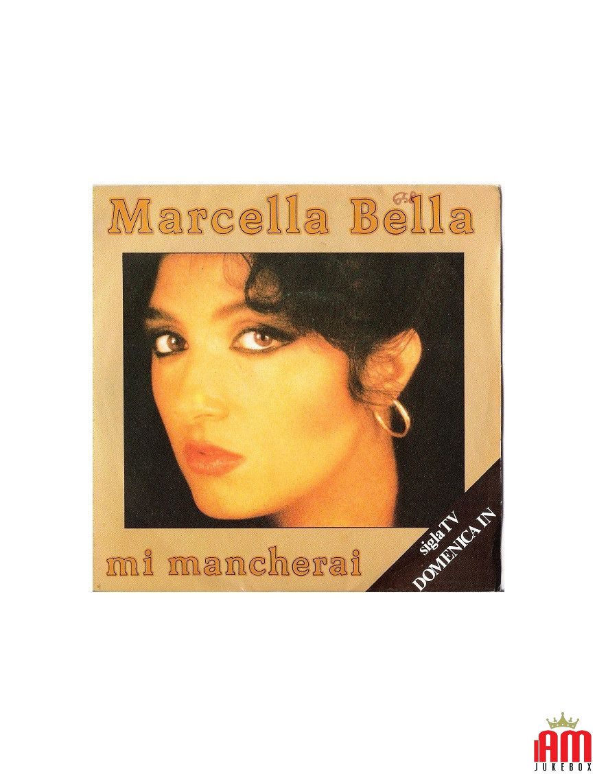 Mi Mancherai [Marcella Bella] - Vinyl 7", 45 RPM, Stereo [product.brand] 1 - Shop I'm Jukebox 