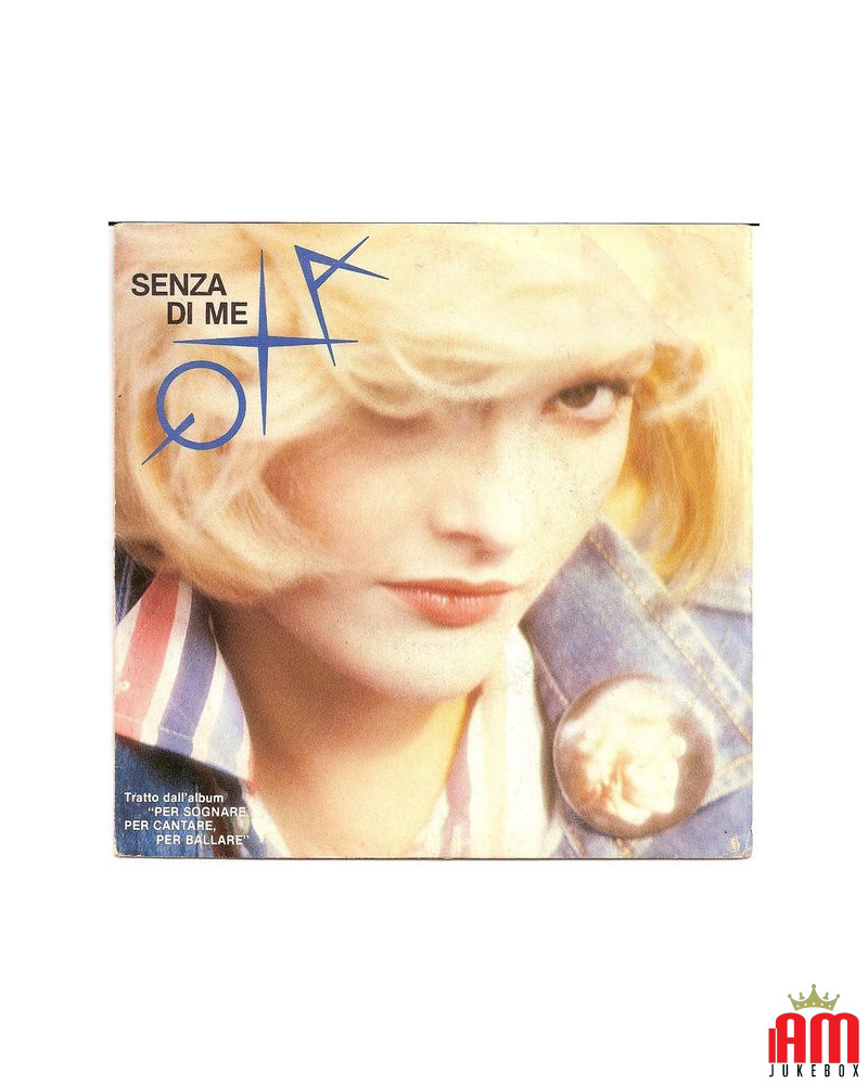 Senza Di Me [Anna Oxa] - Vinyl 7", 45 RPM [product.brand] 1 - Shop I'm Jukebox 