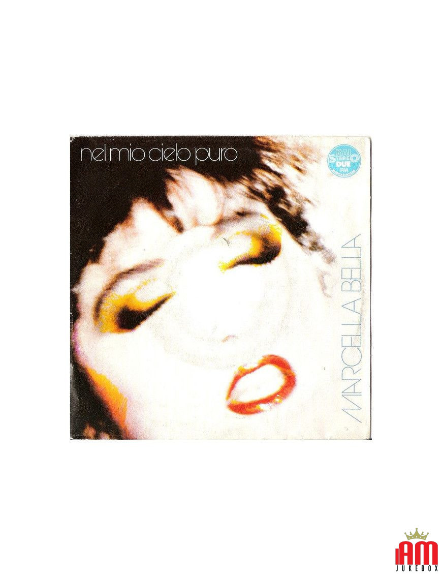 Nel Mio Cielo Puro [Marcella Bella] - Vinyle 7", 45 tours [product.brand] 1 - Shop I'm Jukebox 