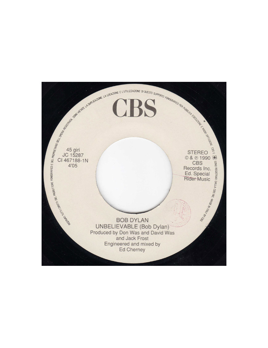 Unbelievable   True Love [Bob Dylan,...] - Vinyl 7", 45 RPM, Mispress