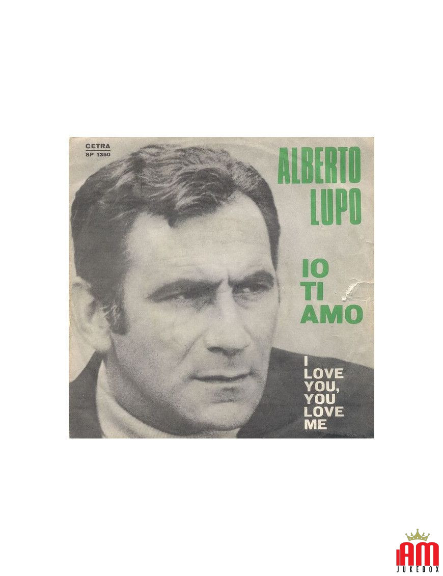 Io Ti Amo I Love You, You Love Me [Alberto Lupo] – Vinyl 7", 45 RPM [product.brand] 1 - Shop I'm Jukebox 