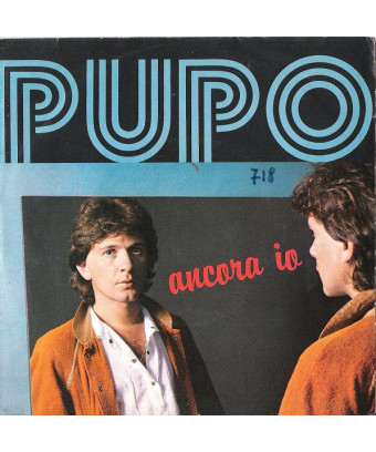 Ancora Io [Pupo] - Vinyl 7", 45 RPM