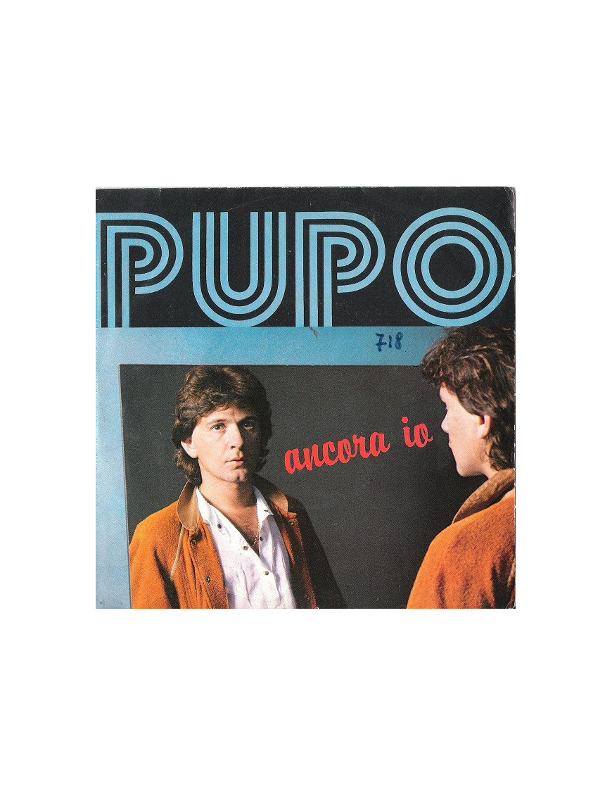 Ancora Io [Pupo] - Vinyl 7", 45 RPM