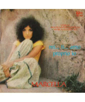 Mi... Ti... Amo   Proprio Io [Marcella Bella] - Vinyl 7", 45 RPM