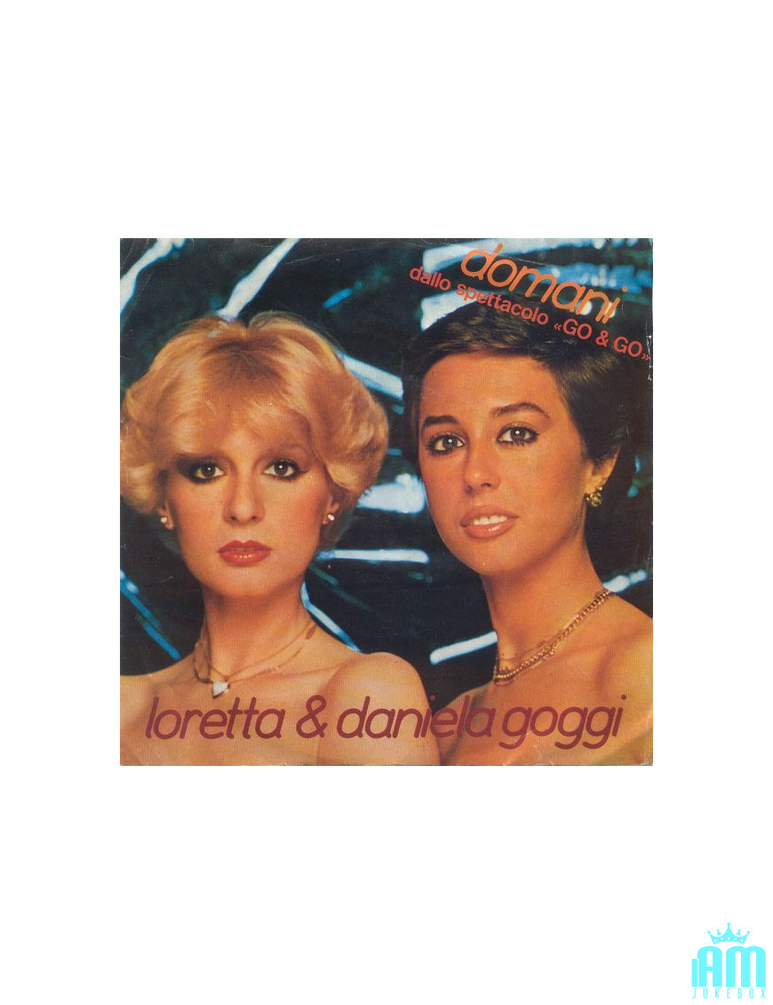 Demain [Loretta Goggi,...] - Vinyl 7", 45 RPM [product.brand] 1 - Shop I'm Jukebox 