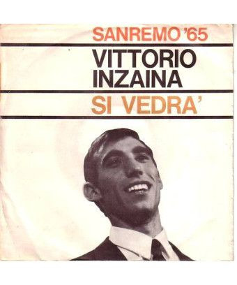 Si Vedrà [Vittorio Inzaina] - Vinyl 7", 45 RPM [product.brand] 1 - Shop I'm Jukebox 