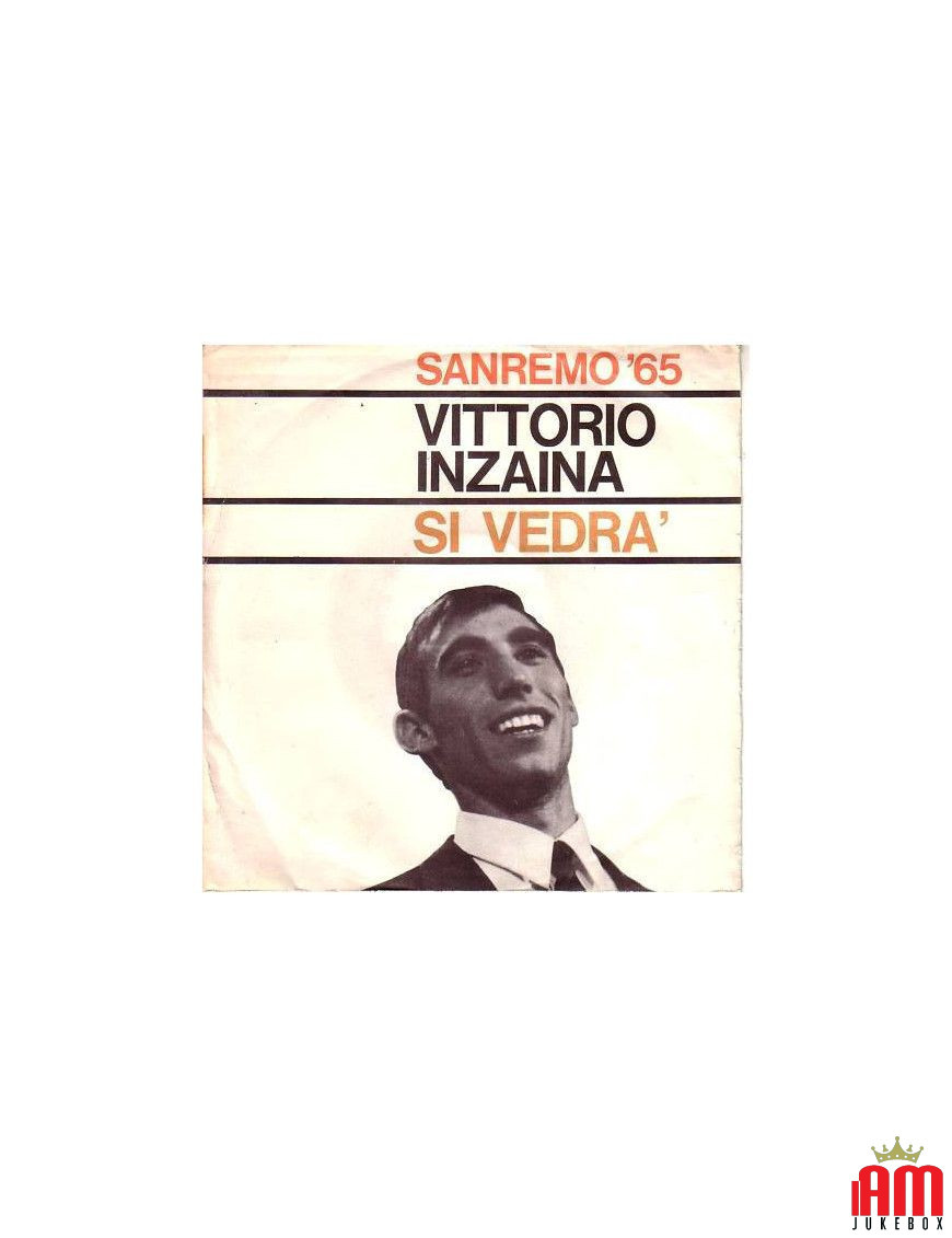 Si Vedrà [Vittorio Inzaina] - Vinyl 7", 45 RPM [product.brand] 1 - Shop I'm Jukebox 