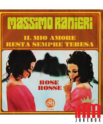 My Love Always Remains Teresa Rose Rosse [Massimo Ranieri] – Vinyl 7", 45 RPM