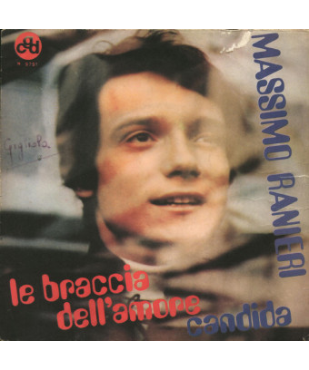 Le Braccia Dell'Amore   Candida [Massimo Ranieri] - Vinyl 7", 45 RPM