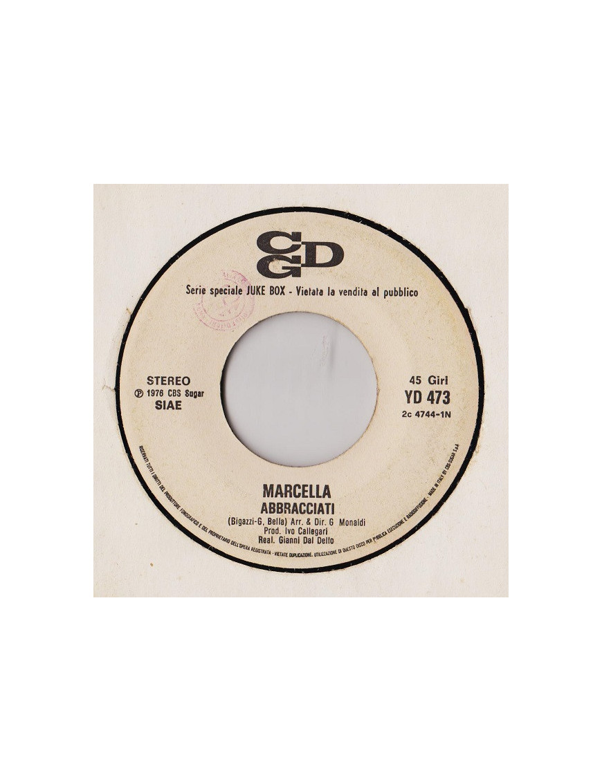 Abbracciati   Ti Voglio Dire [Marcella Bella,...] - Vinyl 7", 45 RPM, Jukebox, Stereo