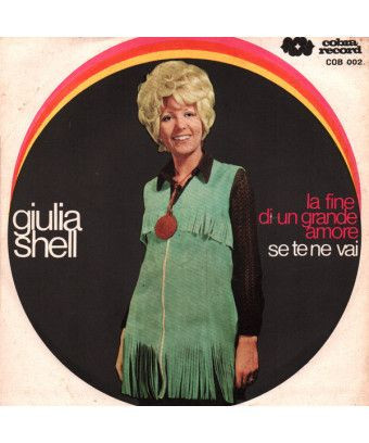 The End Of A Great Love If You Leave [Giulia Shell] - Vinyl 7", 45 RPM [product.brand] 1 - Shop I'm Jukebox 