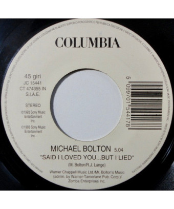 Said I Loved You...But I Lied   Escucha Me [Michael Bolton,...] - Vinyl 7", 45 RPM, Promo