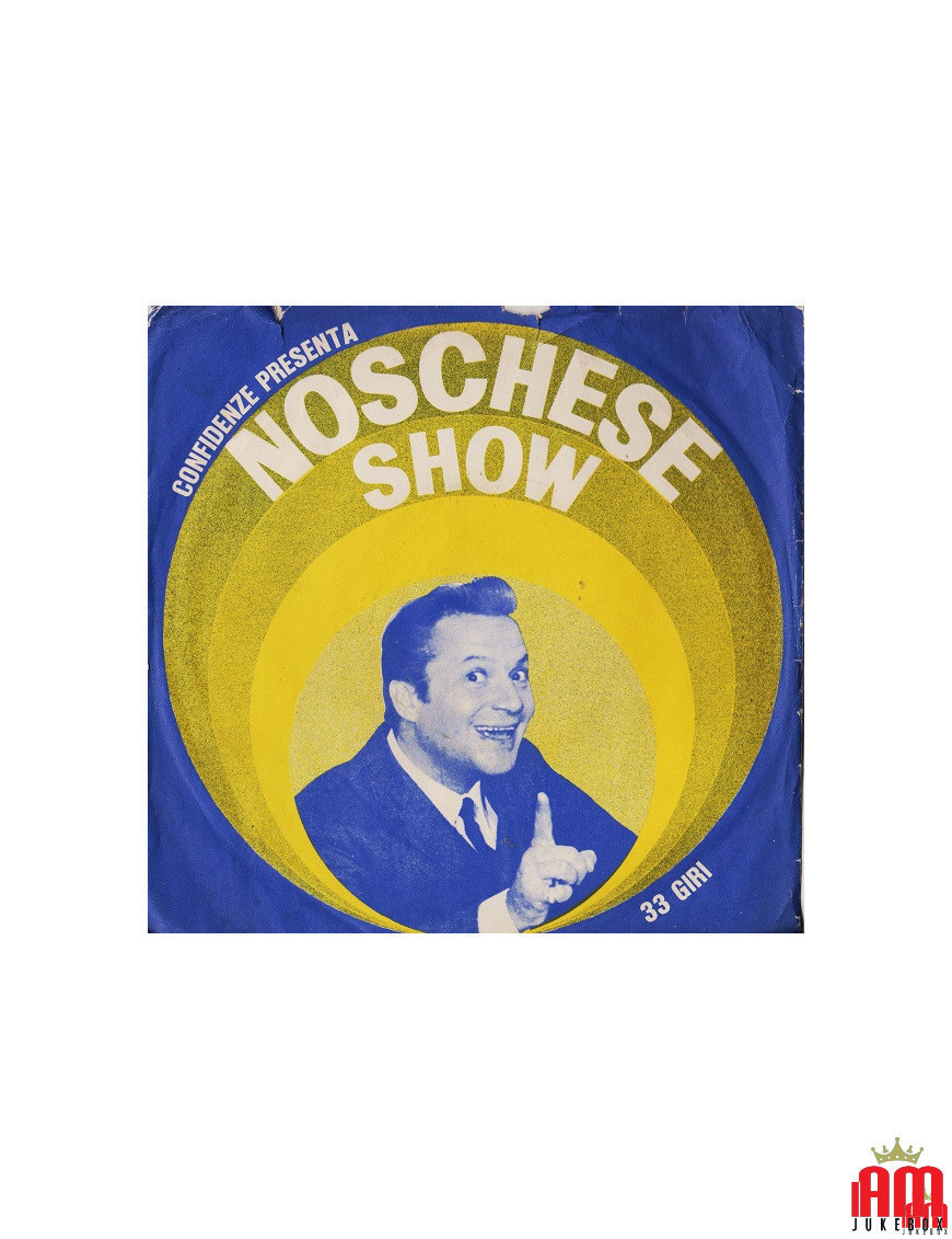 Noschese Show (Golden Record) [Alighiero Noschese] - Vinyle 7", 33? RPM, Promo