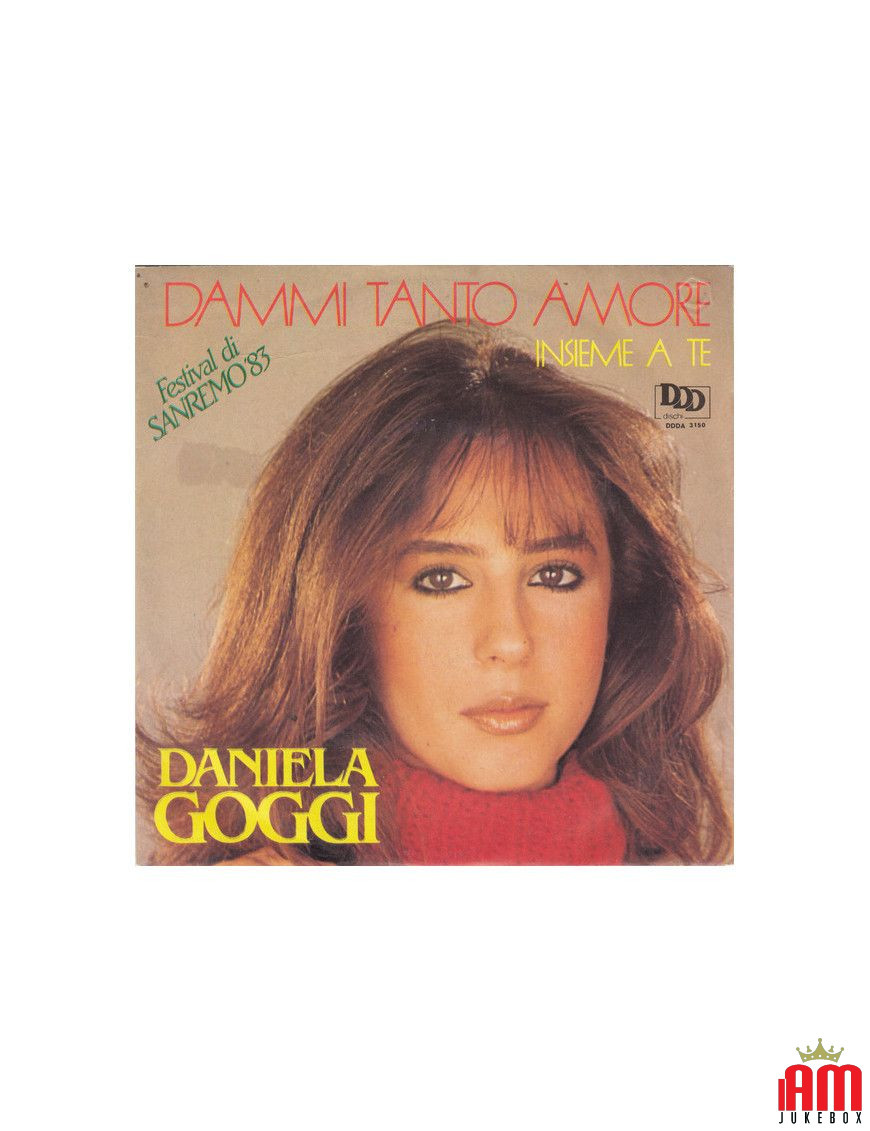 Dammi Tanto Amore [Daniela Goggi] - Vinyl 7", 45 RPM, Stereo [product.brand] 1 - Shop I'm Jukebox 