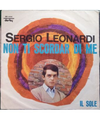 Don't Forget Me [Sergio Leonardi] - Vinyl 7", 45 RPM [product.brand] 1 - Shop I'm Jukebox 