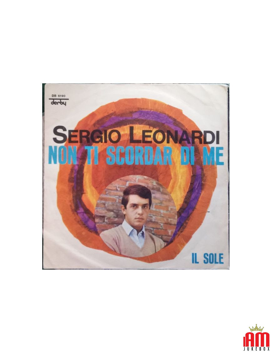 Don't Forget Me [Sergio Leonardi] - Vinyl 7", 45 RPM [product.brand] 1 - Shop I'm Jukebox 