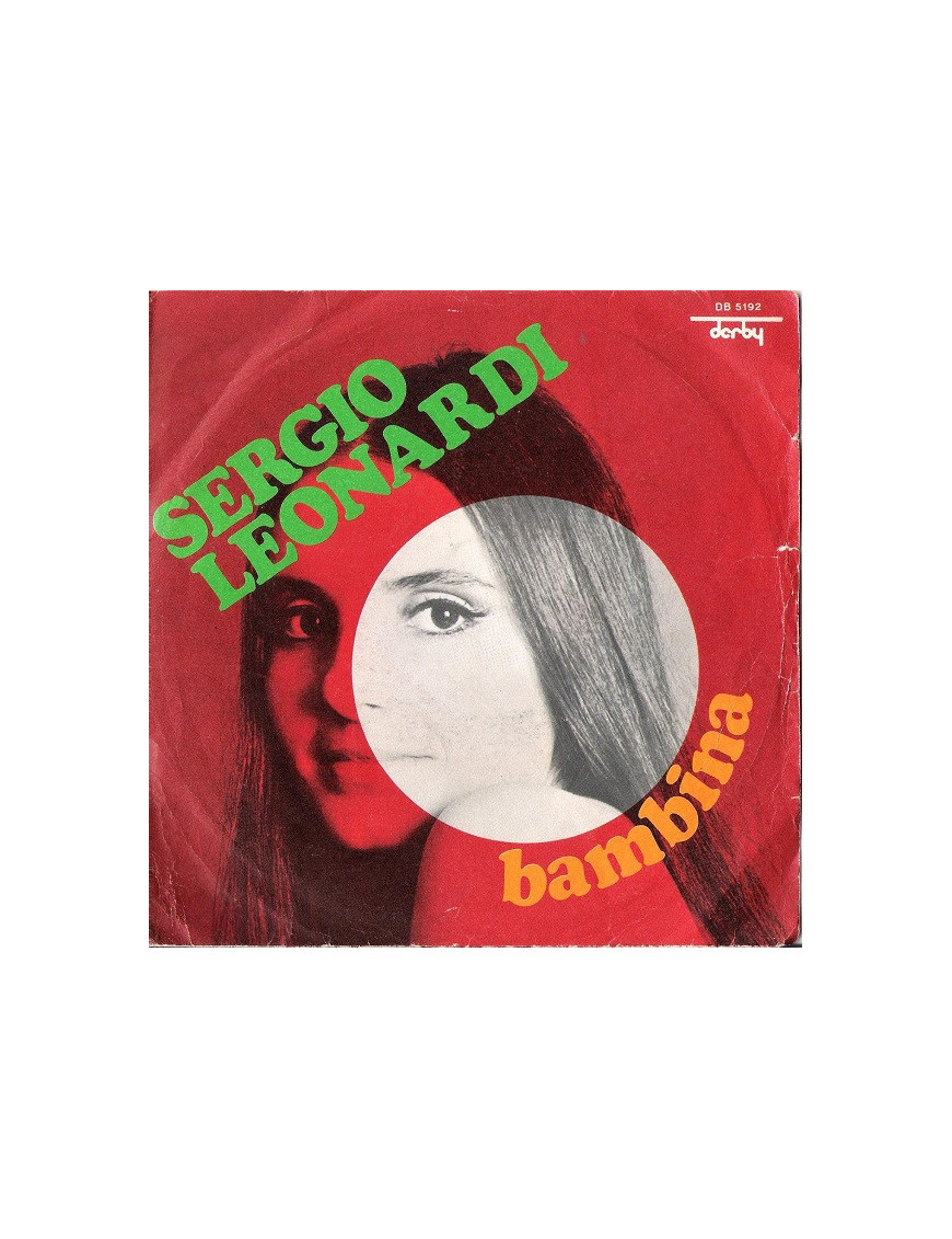 Bambina [Sergio Leonardi] - Vinyl 7", 45 RPM