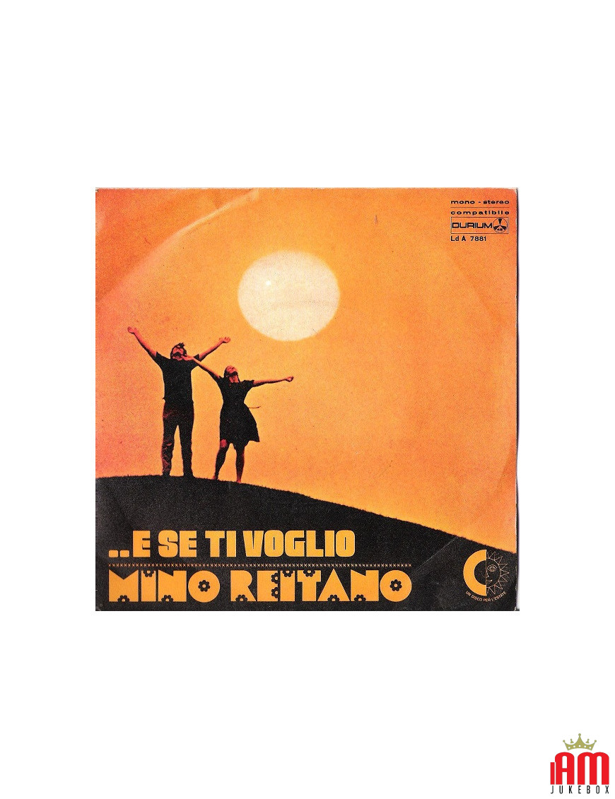 ... And If I Want You [Mino Reitano] – Vinyl 7", 45 RPM, Single