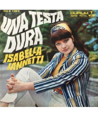 Una Testa Dura [Isabella Iannetti] - Vinyle 7", 45 tours [product.brand] 1 - Shop I'm Jukebox 