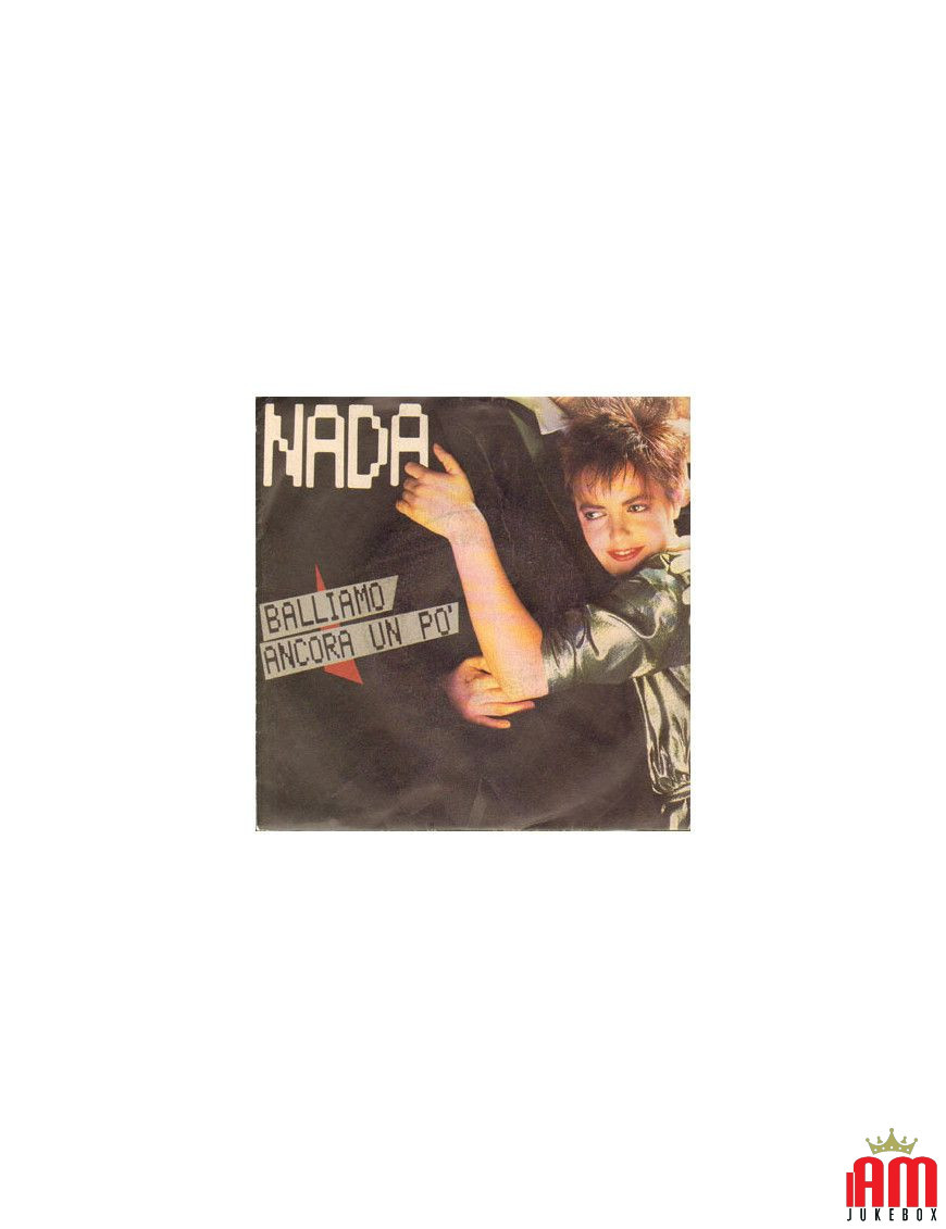 Balliamo Ancora Un Po' [Nada (8)] - Vinyl 7", 45 RPM, Stereo [product.brand] 1 - Shop I'm Jukebox 