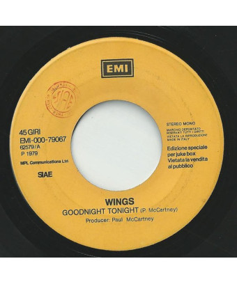 Goodnight Tonight   Je So' Pazzo [Wings (2),...] - Vinyl 7", 45 RPM, Jukebox