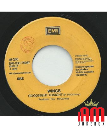 Goodnight Tonight Je So' Pazzo [Wings (2),...] - Vinyle 7", 45 RPM, Jukebox [product.brand] 1 - Shop I'm Jukebox 