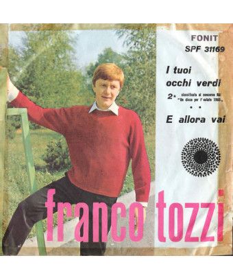 Tes yeux verts et puis c'est parti [Franco Tozzi] - Vinyle 7", 45 tr/min [product.brand] 1 - Shop I'm Jukebox 