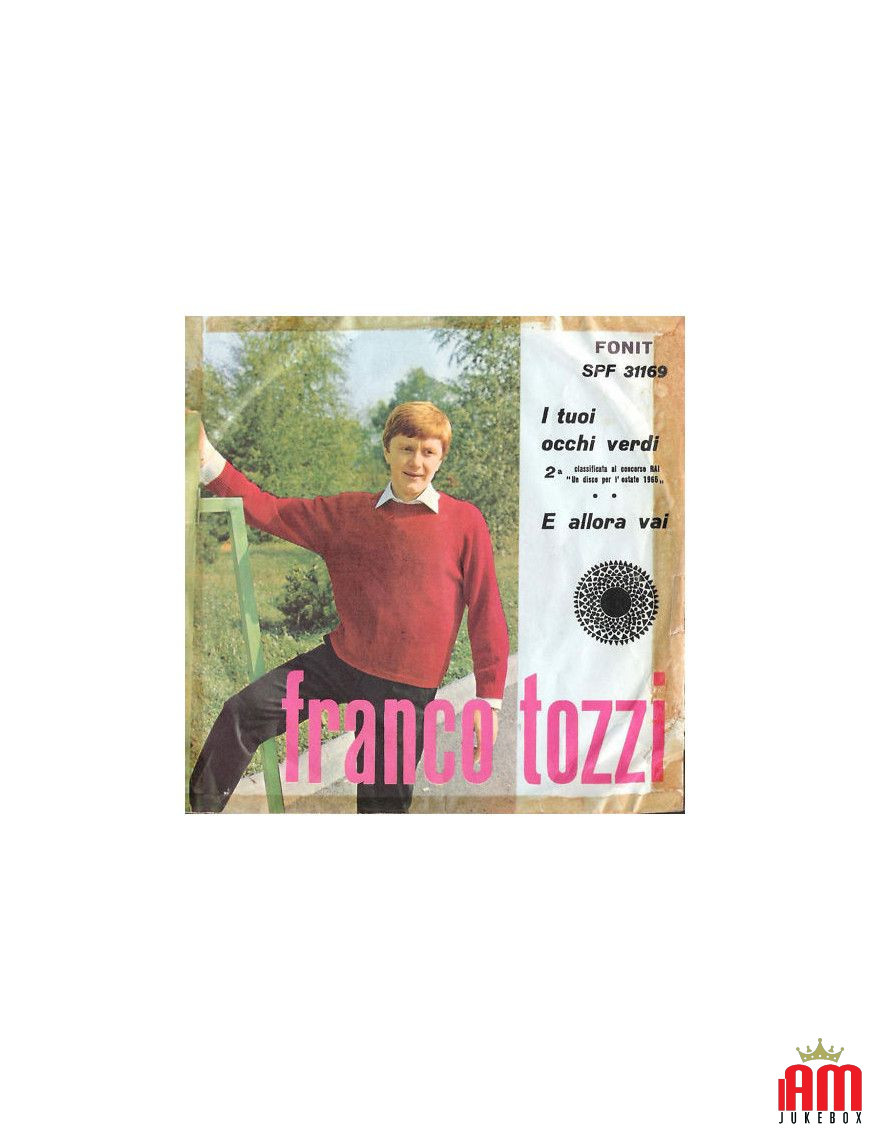 Tes yeux verts et puis c'est parti [Franco Tozzi] - Vinyle 7", 45 tr/min [product.brand] 1 - Shop I'm Jukebox 