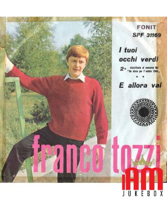 Tes yeux verts et puis c'est parti [Franco Tozzi] - Vinyle 7", 45 tr/min [product.brand] 1 - Shop I'm Jukebox 