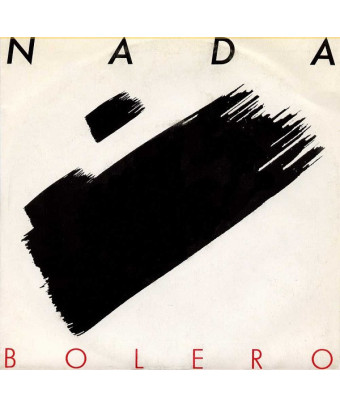 Bolero [Nada (8)] – Vinyl 7", 45 RPM