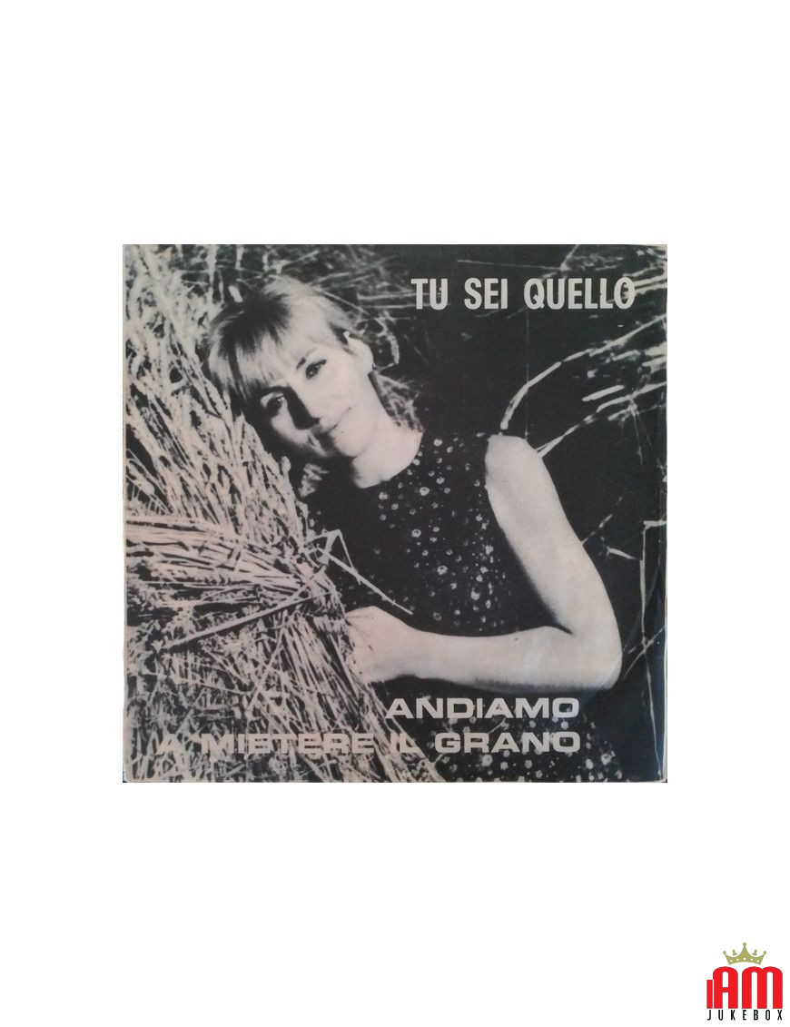 Tu Sei Quello Andiamo A Mietere Il Grano [Lalla Ruffo] - Vinyl 7", 45 RPM [product.brand] 1 - Shop I'm Jukebox 