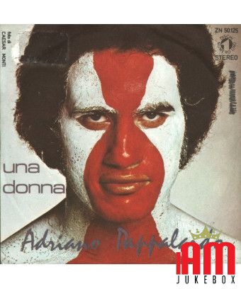 Una Donna [Adriano Pappalardo] - Vinyl 7", 45 RPM, Promo, Stereo [product.brand] 1 - Shop I'm Jukebox 