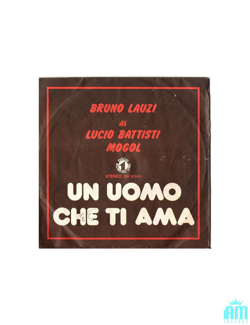 Ein Mann, der dich liebt [Bruno Lauzi] – Vinyl 7", 45 RPM, Stereo [product.brand] 1 - Shop I'm Jukebox 
