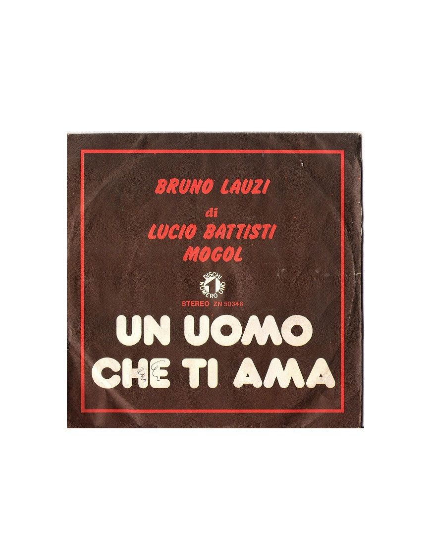 Un homme qui t'aime [Bruno Lauzi] - Vinyle 7", 45 tours, stéréo [product.brand] 1 - Shop I'm Jukebox 