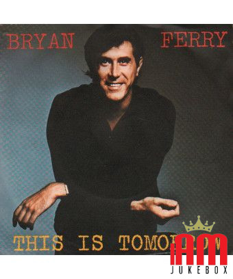 This Is Tomorrow [Bryan Ferry] - Vinyl 7", 45 RPM [product.brand] 1 - Shop I'm Jukebox 