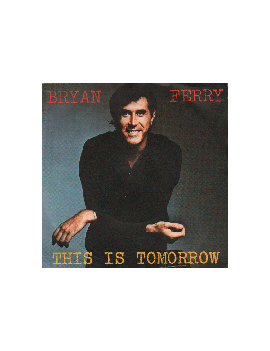 C'est demain [Bryan Ferry] - Vinyle 7", 45 tours