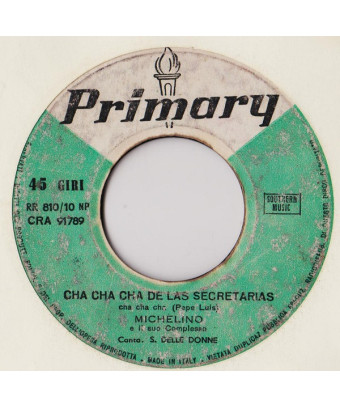 Cha Cha Cha De Las Secretarias [Michelino E Il Suo Complesso] - Vinyl 7", 45 RPM [product.brand] 1 - Shop I'm Jukebox 