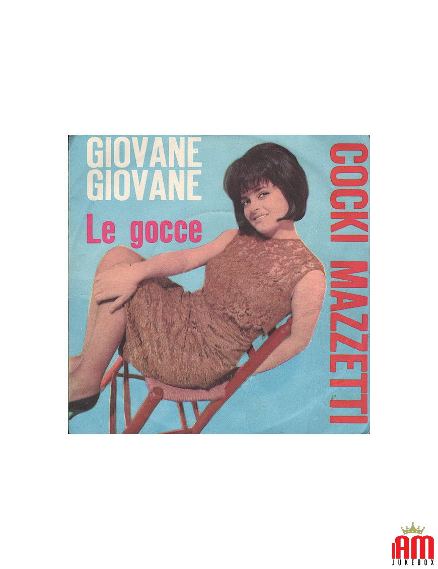 Giovane Giovane Le Gocce [Cocki Mazzetti] - Vinyl 7", 45 RPM, Single [product.brand] 1 - Shop I'm Jukebox 