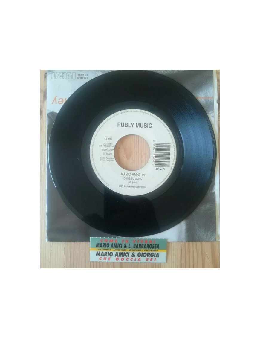 Che Goccia Sei   Come Tu Vivrai [Mario Amici] - Vinyl 7", 45 RPM, Jukebox