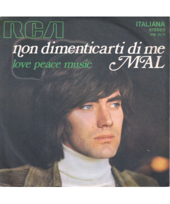 Non Dimenticarti Di Me [Mal] - Vinyl 7", 45 RPM, Stereo
