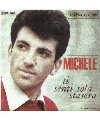 Ti Senti Sola Stasera Dopo I Giorni Dell'Amore [Michele (6)] - Vinyl 7", 45 RPM, Reissue [product.brand] 1 - Shop I'm Jukebox 