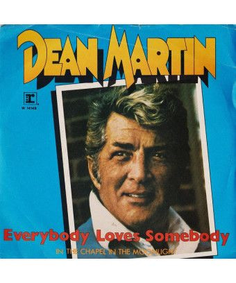 Tout le monde aime quelqu'un dans la chapelle au clair de lune [Dean Martin] - Vinyl 7", 45 RPM, Réédition [product.brand] 1 - S