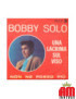 A Tear On Your Face [Bobby Solo] - Vinyl 7", 45 RPM [product.brand] 1 - Shop I'm Jukebox 