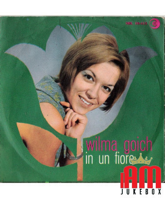 Dans une fleur [Wilma Goich] - Vinyle 7", 45 tours [product.brand] 1 - Shop I'm Jukebox 