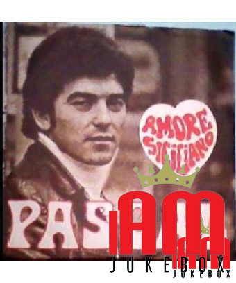 Amour sicilien [Pascal (37)] - Vinyl 7", 45 TR/MIN [product.brand] 1 - Shop I'm Jukebox 