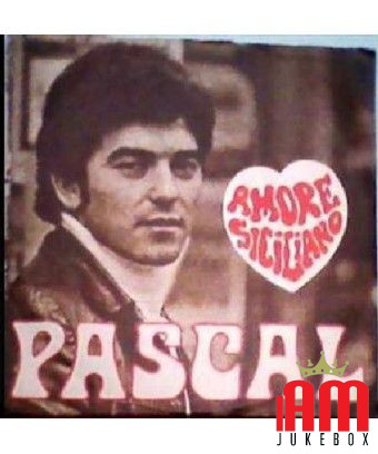 Sicilian Love [Pascal (37)] - Vinyl 7", 45 RPM [product.brand] 1 - Shop I'm Jukebox 