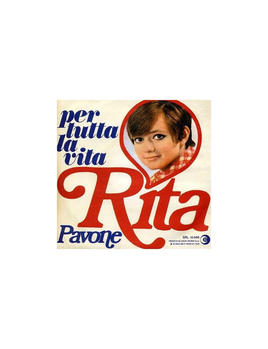 Per Tutta La Vita [Rita Pavone] - Vinyl 7", 45 RPM