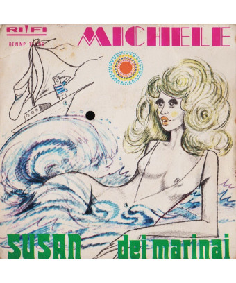 Susan Dei Marinai [Michele (6)] - Vinyl 7", 45 RPM