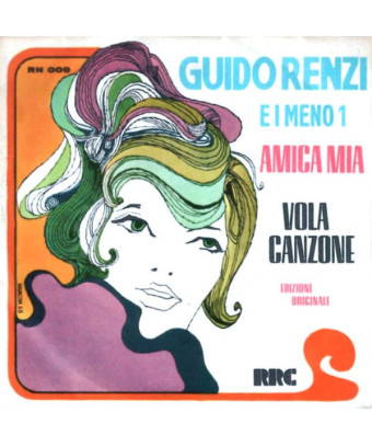 Amica Mia   Vola Canzone [Guido Renzi,...] - Vinyl 7", 45 RPM